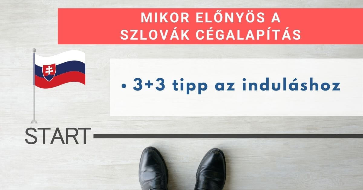 Mikor előnyös a szlovák cégalapítás?